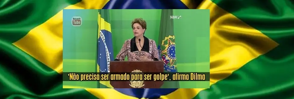 ¡NO AL GOLPE DE ESTADO EN BRASIL!